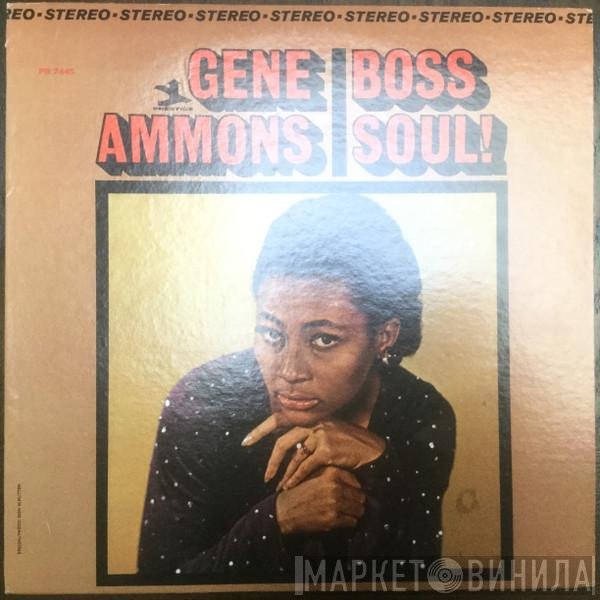 Gene Ammons  - Boss Soul!
