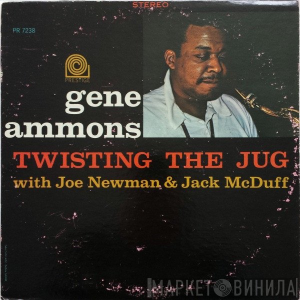 Gene Ammons, Joe Newman, Brother Jack McDuff  - Twisting The Jug