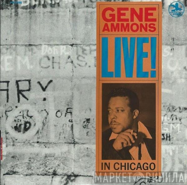 Gene Ammons  - Live! In Chicago