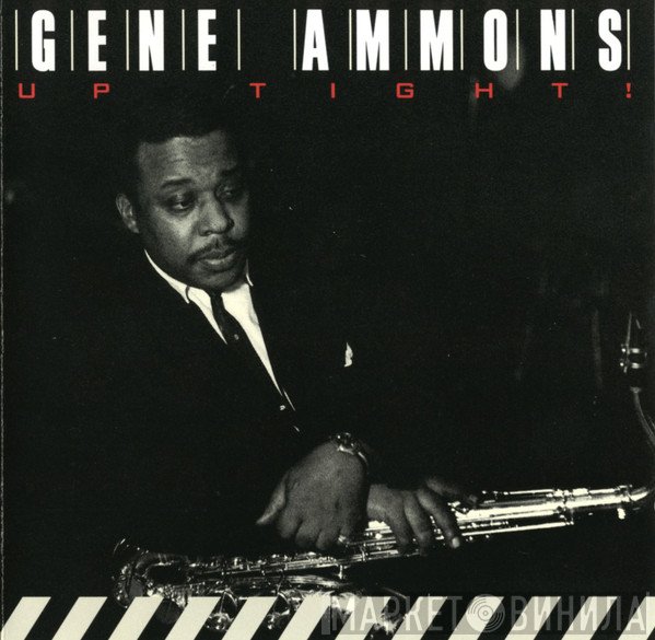 Gene Ammons  - Up Tight!