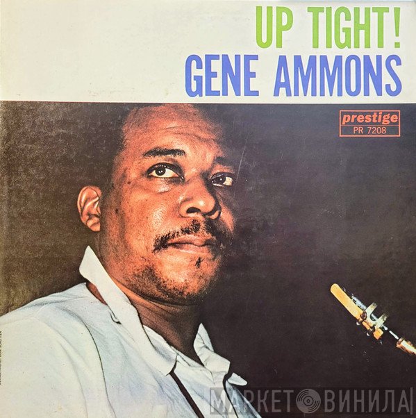 Gene Ammons  - Up Tight!