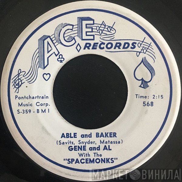 Gene And Al's Spacemen - Able And Baker / Mercy