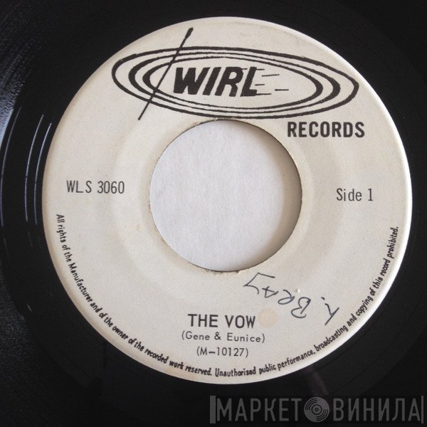 Gene And Eunice, Ray Ellis And His Orchestra And Chorus - The Vow / Strange World