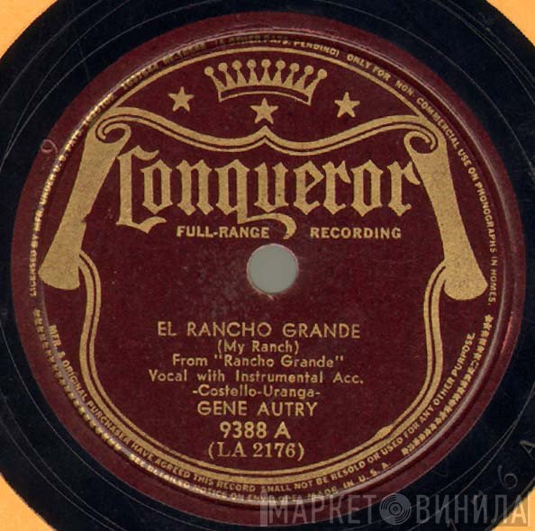 Gene Autry  - El Rancho Grande (My Ranch)