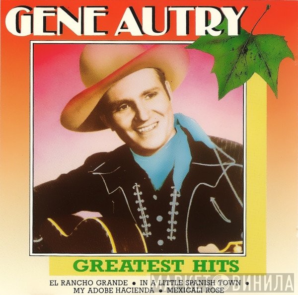 Gene Autry - Greatest Hits