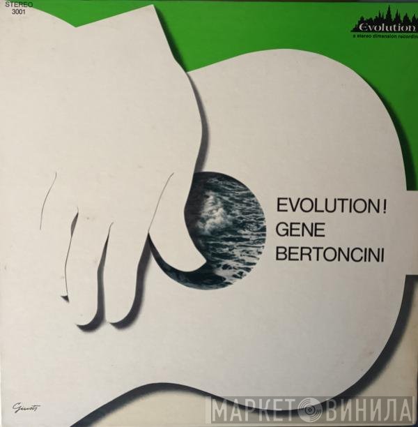 Gene Bertoncini  - Evolution!