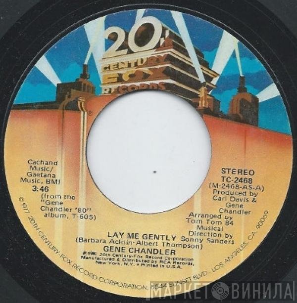Gene Chandler  - Lay Me Gently