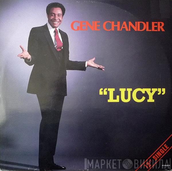 Gene Chandler  - Lucy