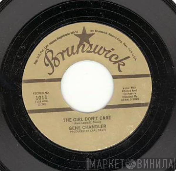 Gene Chandler - The Girl Don't Care / My Love