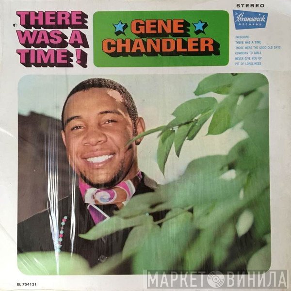 Gene Chandler  - There Was A Time