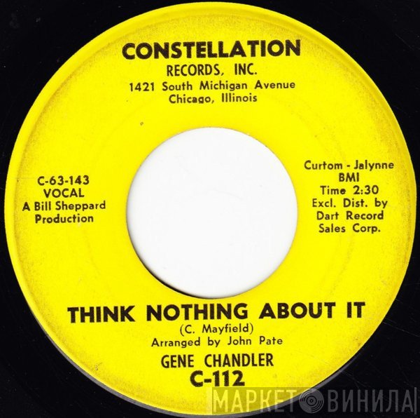 Gene Chandler - Think Nothing About It / Wish You Were Here