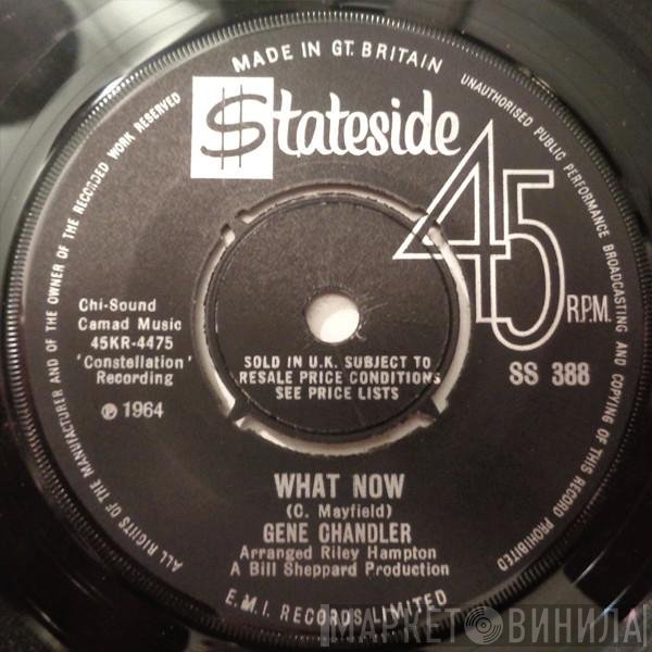 Gene Chandler - What Now
