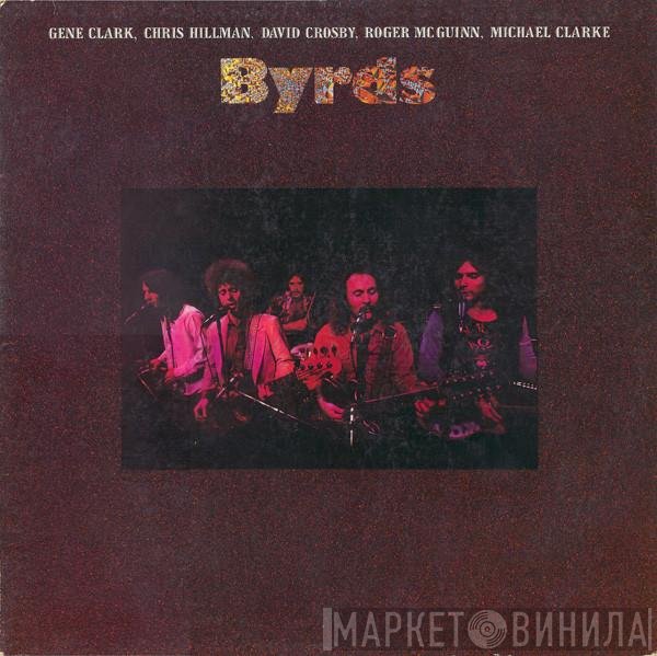 Gene Clark, Chris Hillman, David Crosby, Roger McGuinn, Michael Clarke - Byrds