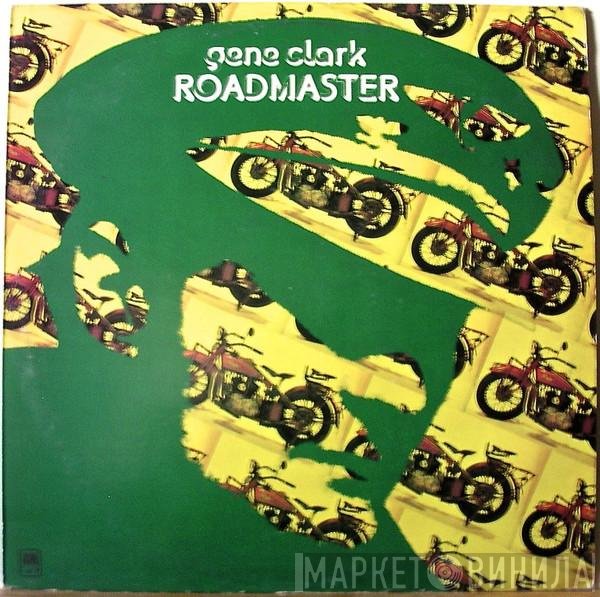Gene Clark  - Roadmaster