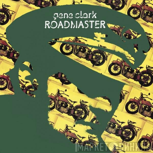 Gene Clark  - Roadmaster