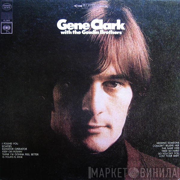 Gene Clark With The Gosdin Brothers  - Gene Clark With The Gosdin Brothers