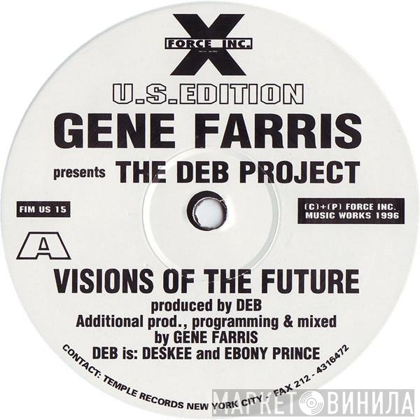 Gene Farris, The DEB Project - Visions Of The Future