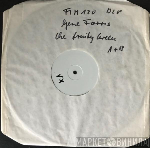 Gene Farris - The Fruity Green