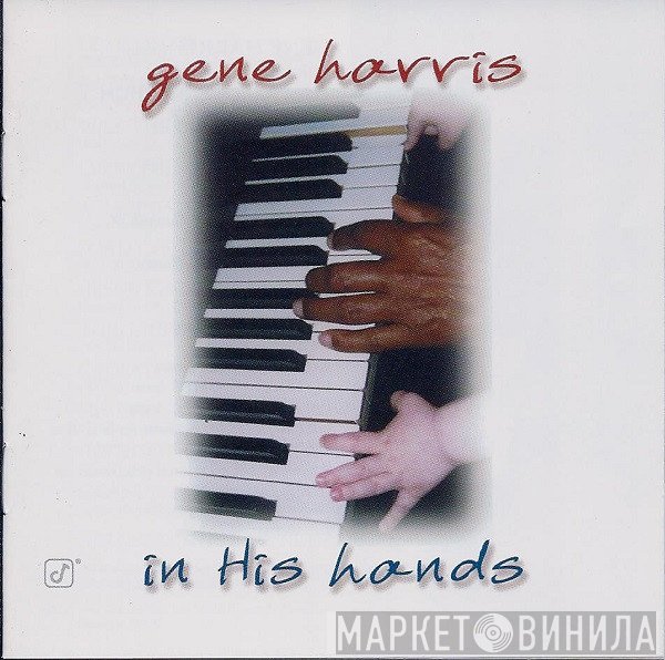 Gene Harris  - In His Hands