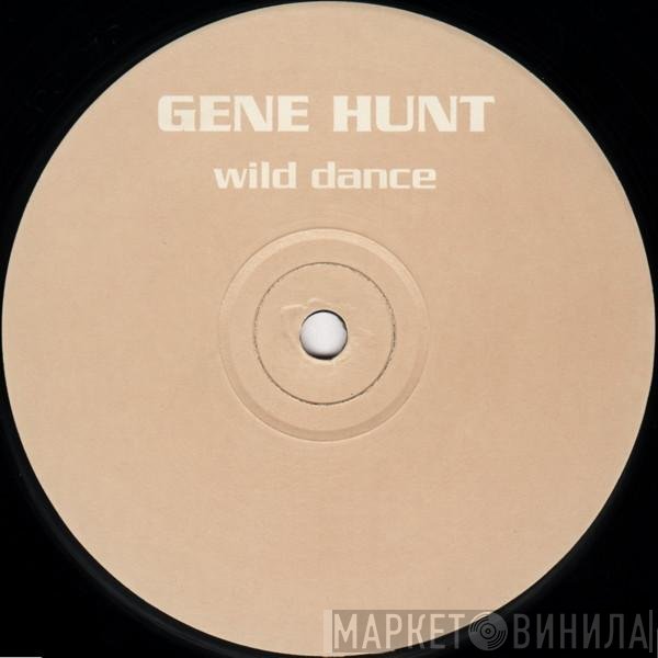 Gene Hunt - Wild Dance