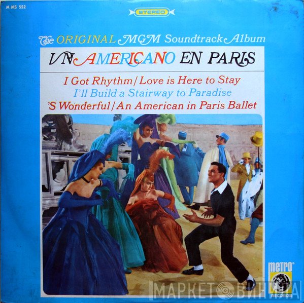 Gene Kelly, MGM Studio Orchestra, Johnny Green, Georges Guétary, MGM Kids' Chorus - Un Americano En Paris (The Original MGM Soundtrack Album)