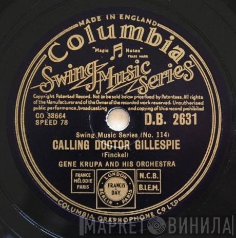 Gene Krupa And His Orchestra - Calling Doctor Gillespie / How High The Moon