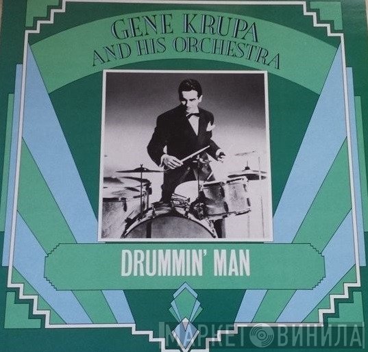 Gene Krupa And His Orchestra - Drummin' Man