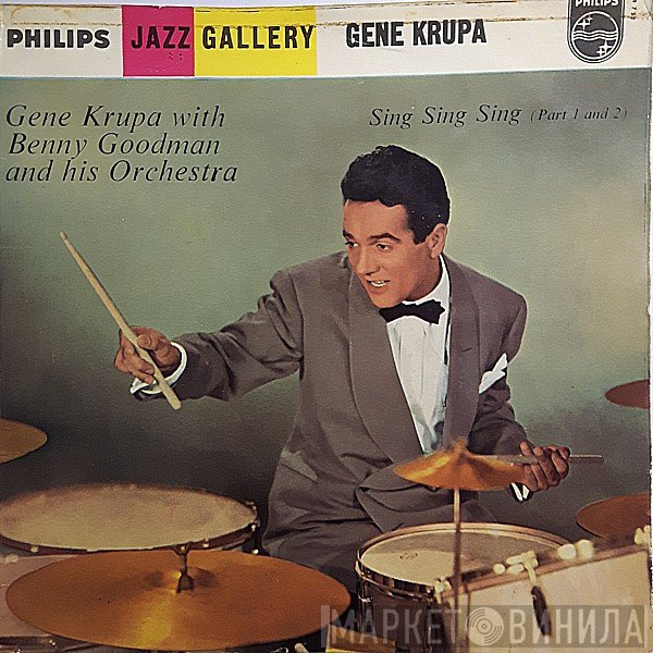 Gene Krupa, Benny Goodman And His Orchestra - Sing Sing Sing