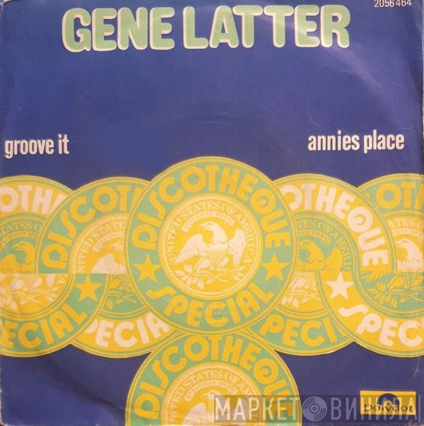 Gene Latter  - Groove It