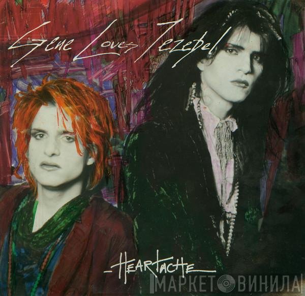 Gene Loves Jezebel - Heartache