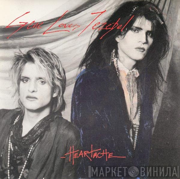 Gene Loves Jezebel - Heartache