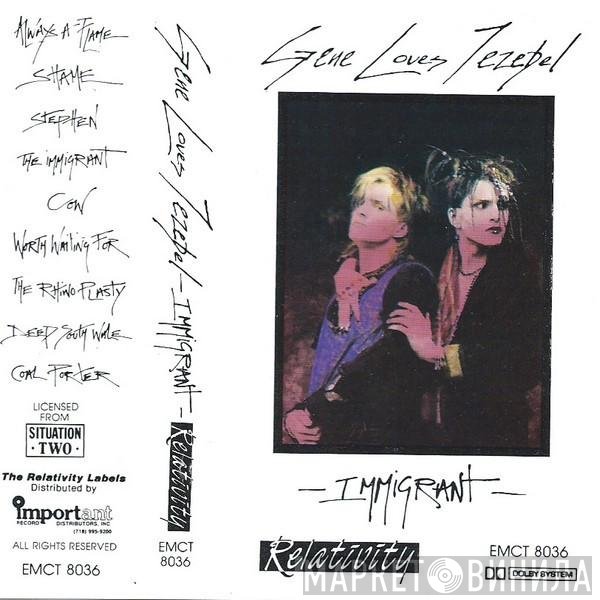Gene Loves Jezebel  - Immigrant