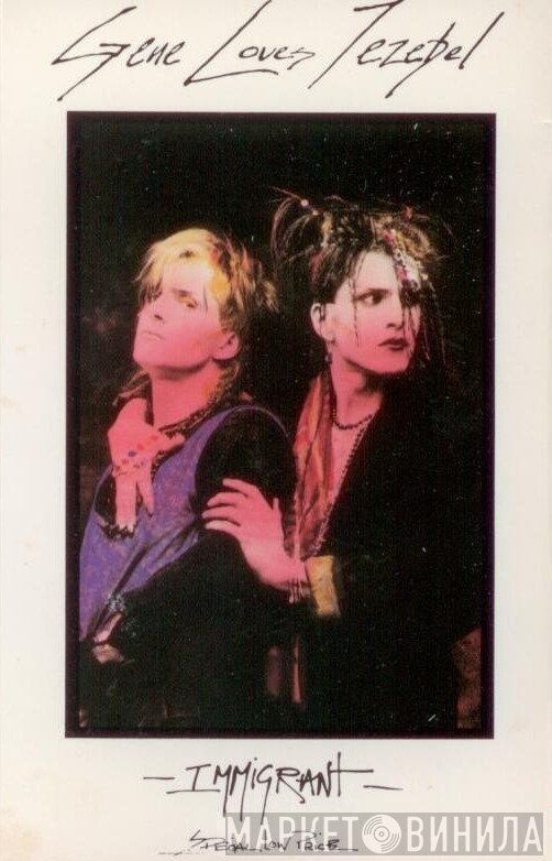 Gene Loves Jezebel  - Immigrant
