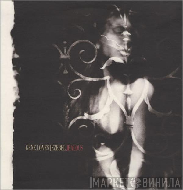 Gene Loves Jezebel - Jealous