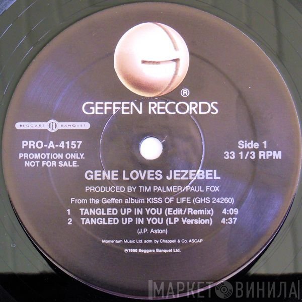 Gene Loves Jezebel - Tangled Up In You / Jealous
