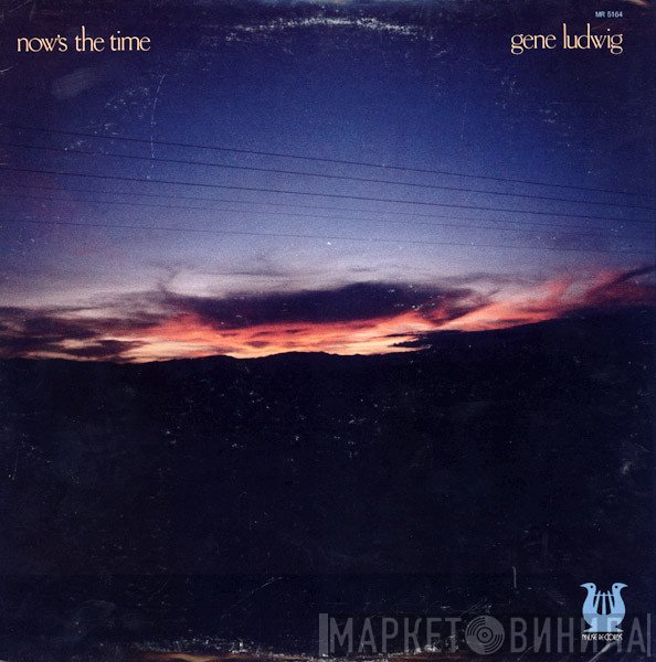 Gene Ludwig - Now's The Time