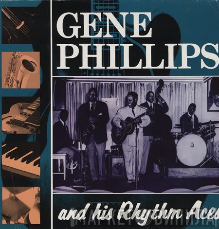 Gene Phillips & His Rhythm Aces - Gene Phillips And His Rhythm Aces