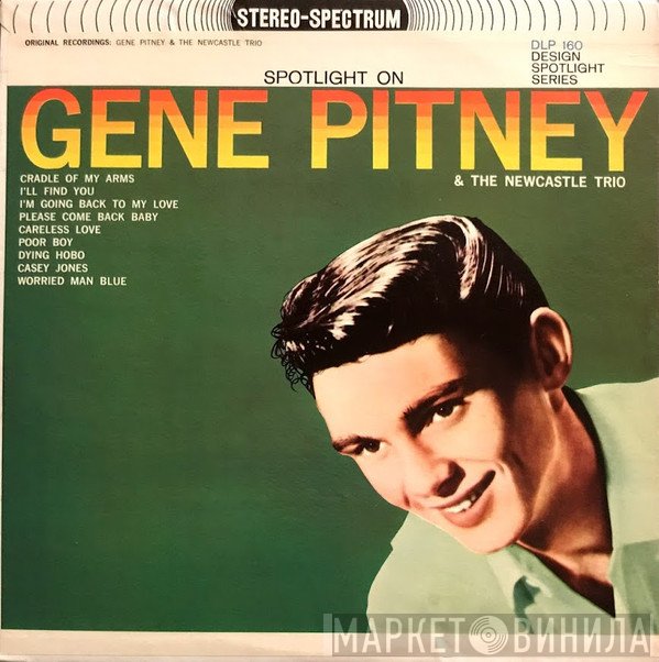 Gene Pitney And The Newcastle Trio  - Spotlight On