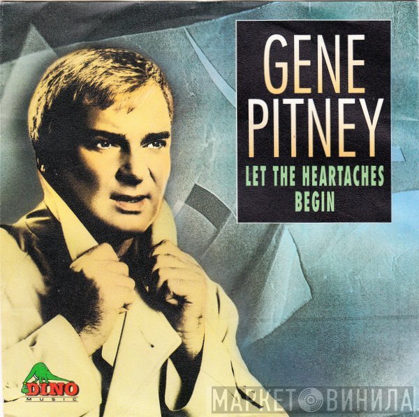 Gene Pitney  - Let The Heartaches Begin