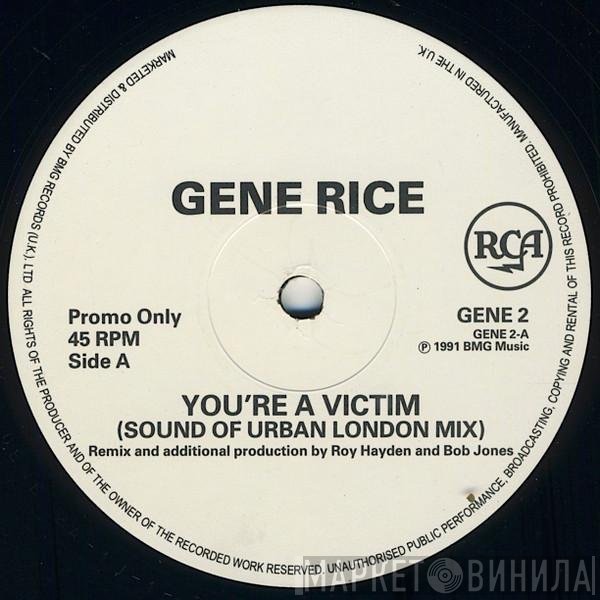 Gene Rice - You're A Victim