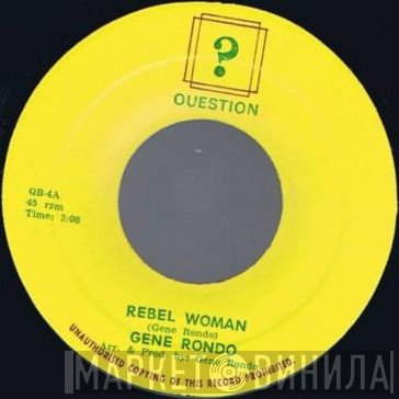 Gene Rondo  - Rebel Woman
