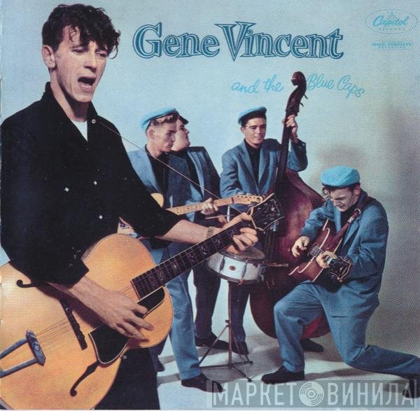 Gene Vincent & His Blue Caps - Gene Vincent And The Blue Caps