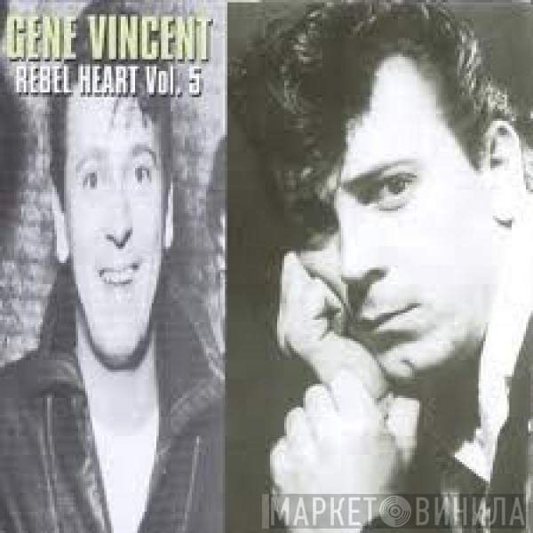 Gene Vincent - Rebel Heart Vol. 5