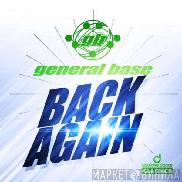 General Base  - Back Again