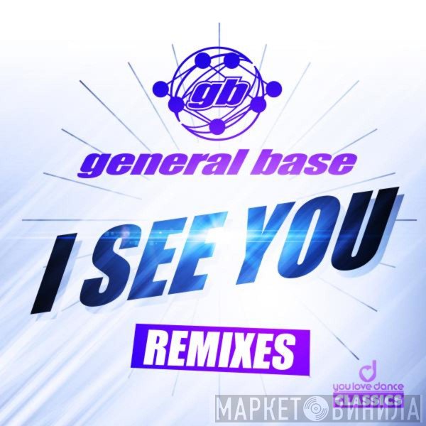 General Base  - I See You (Remixes)