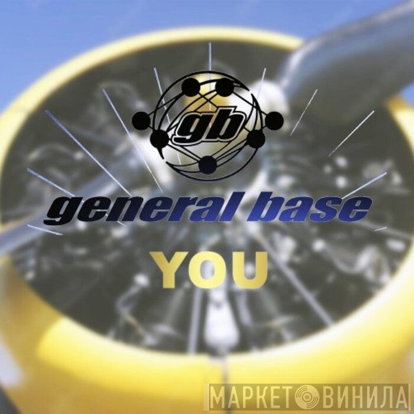 General Base  - You