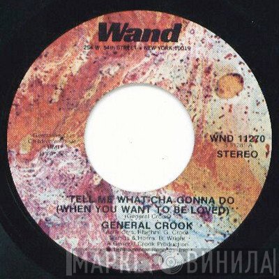 General Crook - Tell Me What'cha Gonna Do / Reality