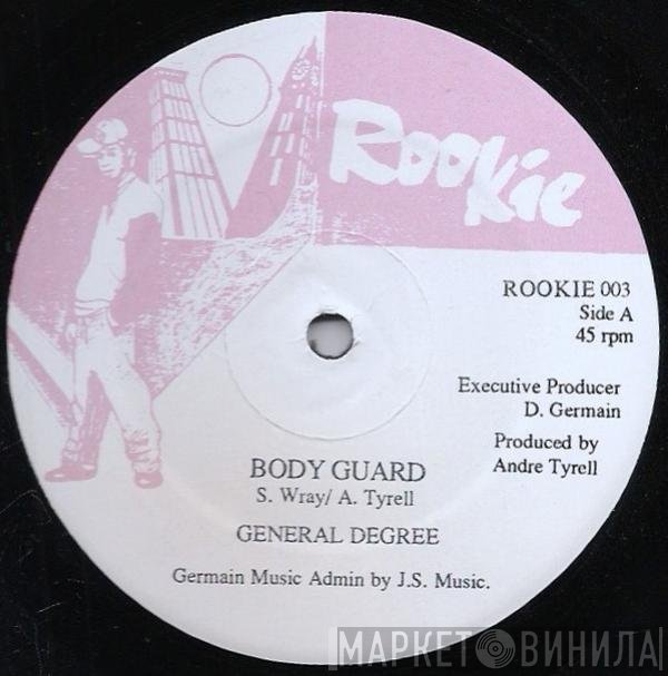 General Degree  - Body Guard