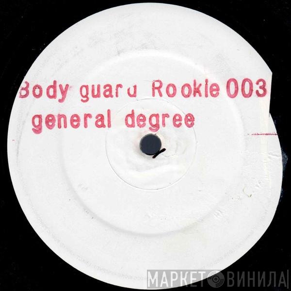 General Degree - Bodyguard