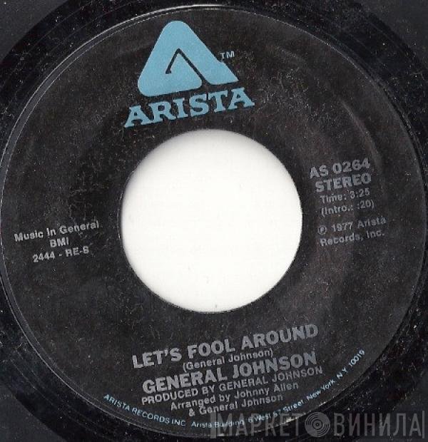 General Johnson  - Let's Fool Around / Temperature Risin'